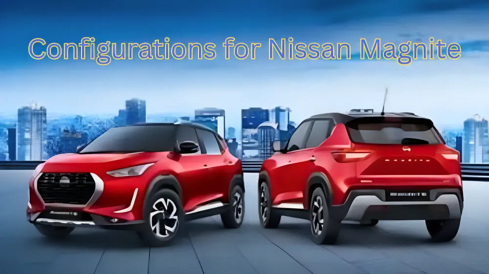 Configurations of Nissan Magnite