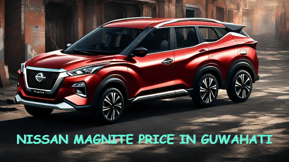 Nissan magnite price in Guwahati